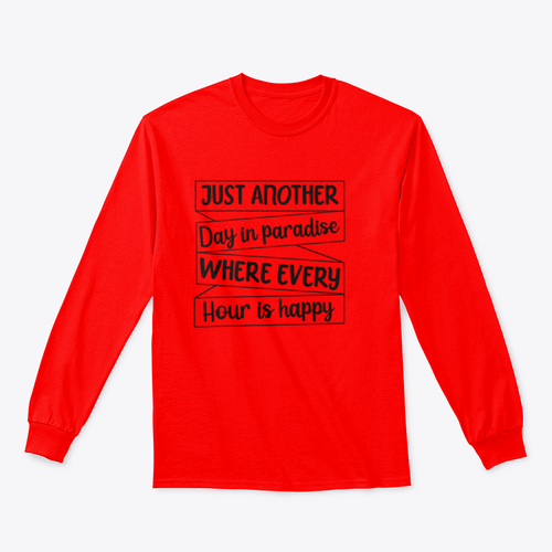 Just Another Day In Paradise Design for Sweatshirt